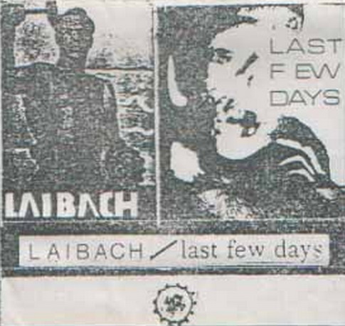 Laibach 1983 The last few days a