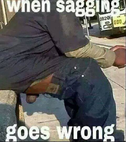 when sagging goes wrong